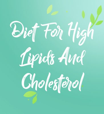 Diet for High Lipids and Cholesterol